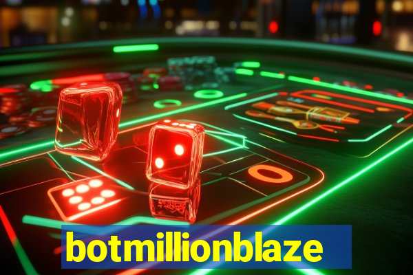 botmillionblaze