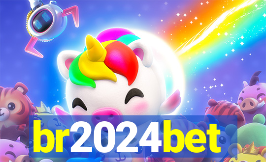 br2024bet