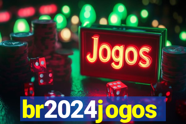 br2024jogos