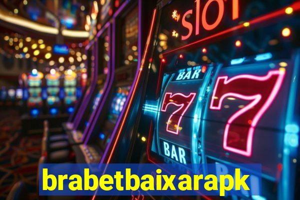 brabetbaixarapk