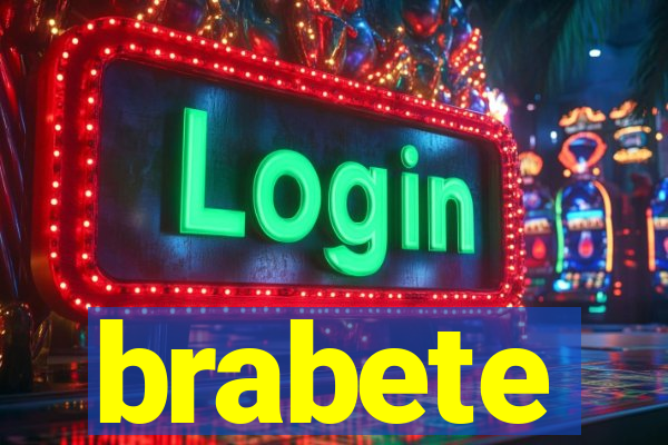 brabete