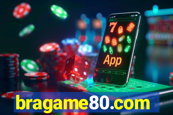 bragame80.com