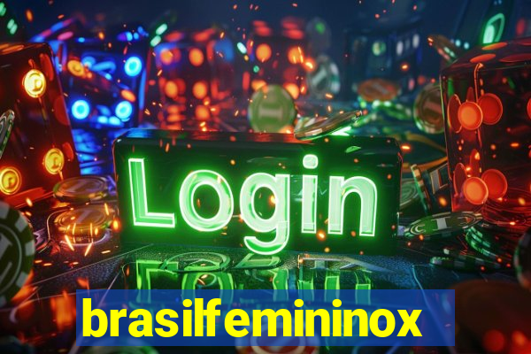 brasilfemininox