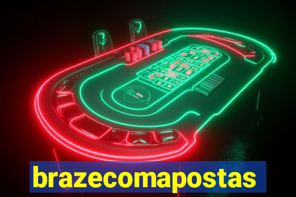 brazecomapostas