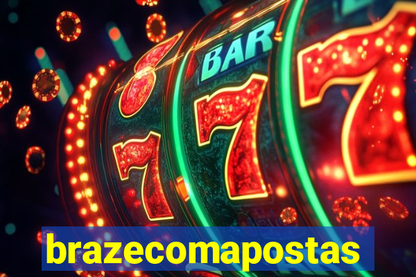 brazecomapostas