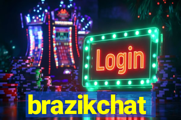 brazikchat