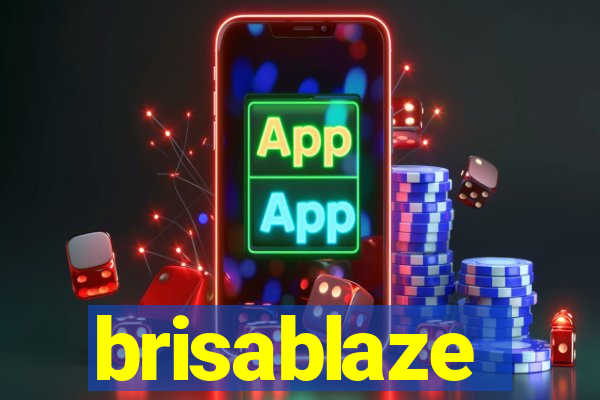 brisablaze