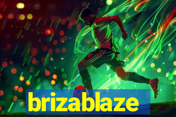 brizablaze