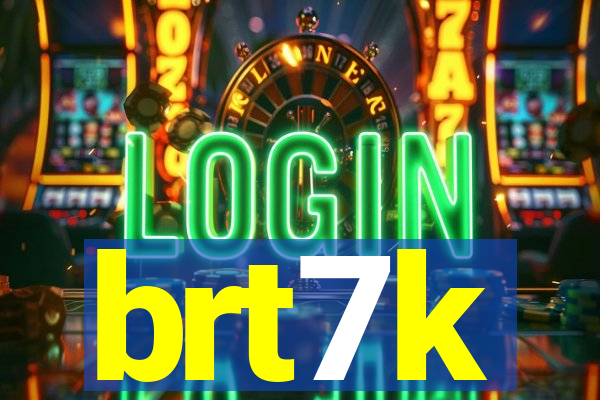 brt7k