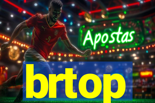 brtop