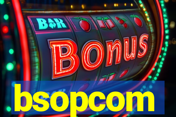 bsopcom