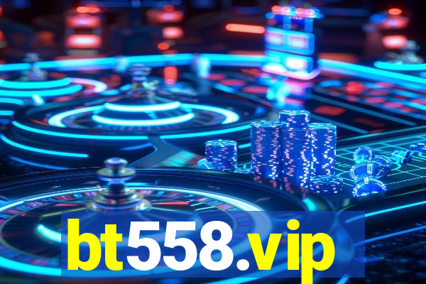 bt558.vip