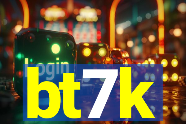 bt7k