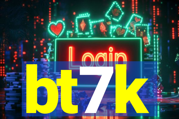 bt7k