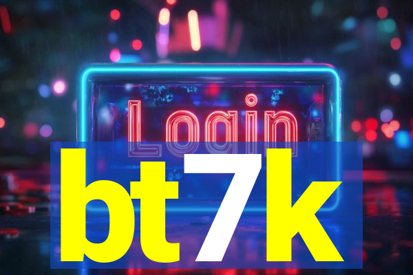 bt7k