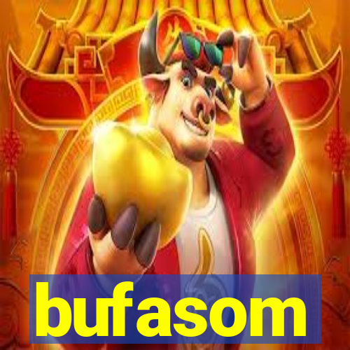 bufasom