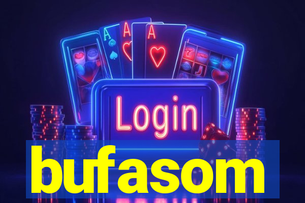 bufasom