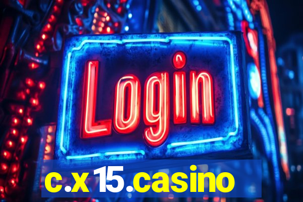 c.x15.casino