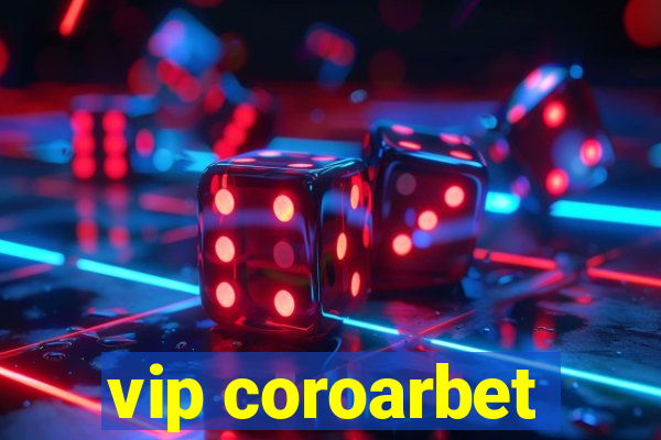 vip coroarbet