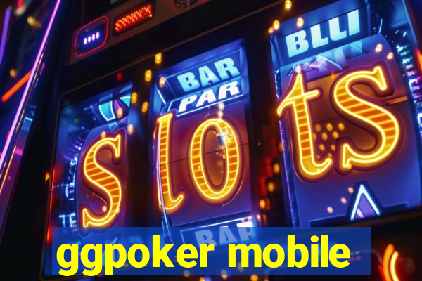 ggpoker mobile