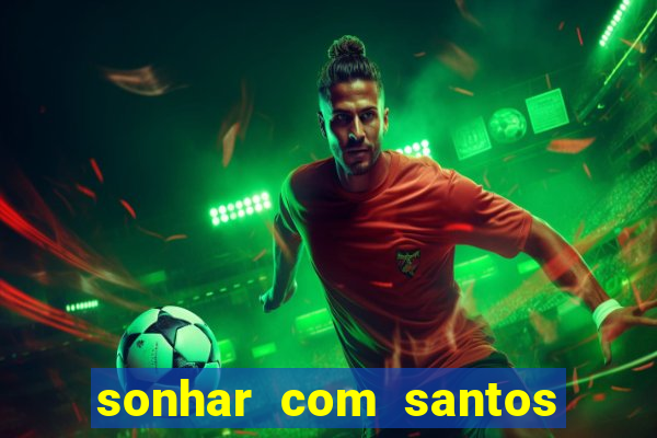 sonhar com santos de macumba