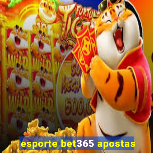 esporte bet365 apostas