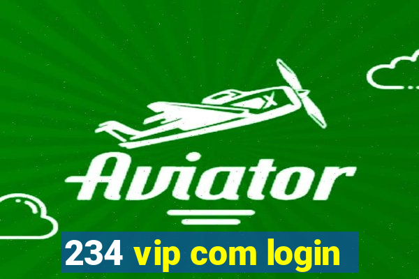 234 vip com login