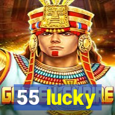 55 lucky