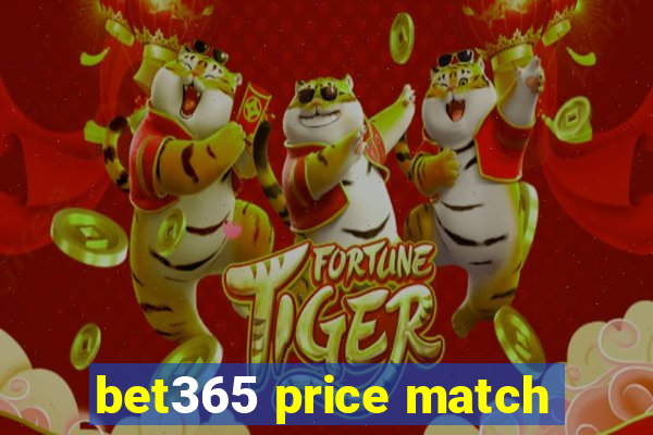 bet365 price match