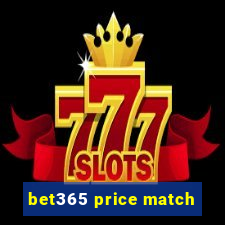 bet365 price match