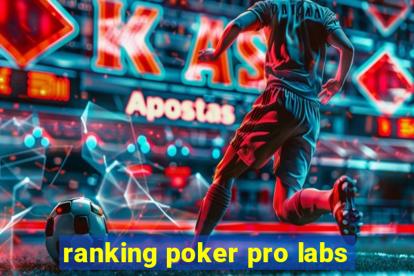 ranking poker pro labs