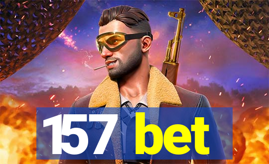 157 bet