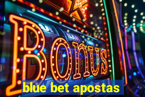 blue bet apostas