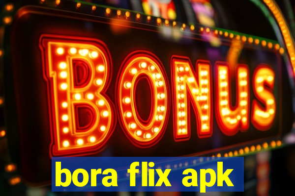 bora flix apk