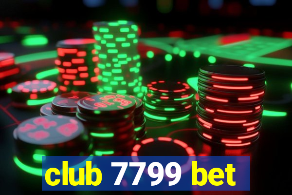 club 7799 bet