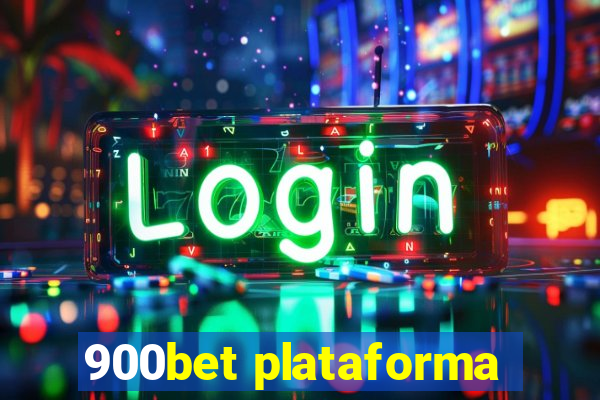 900bet plataforma