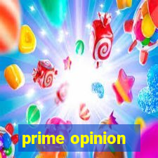 prime opinion