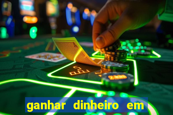 ganhar dinheiro em dolar jogando