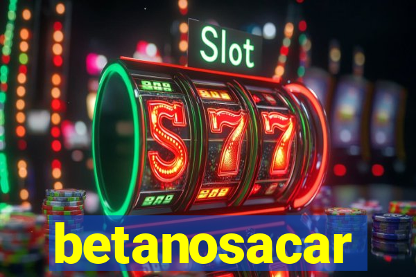 betanosacar