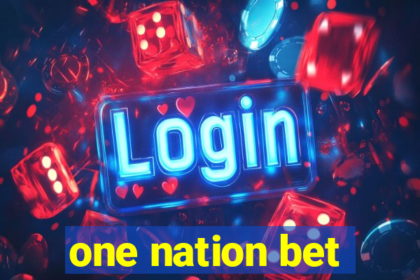 one nation bet