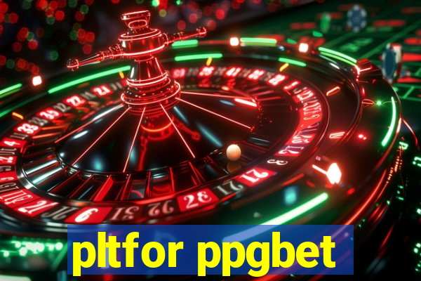 pltfor ppgbet