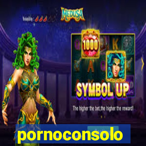 pornoconsolo