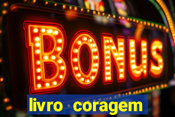 livro coragem desbravadores pdf