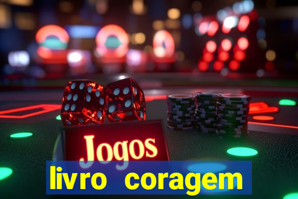 livro coragem desbravadores pdf