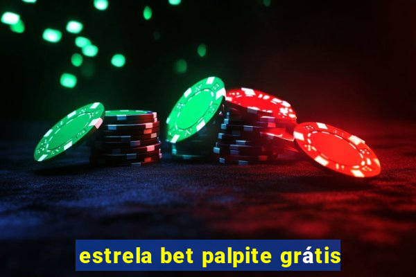 estrela bet palpite grátis