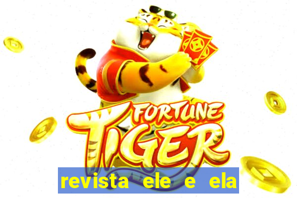 revista ele e ela cartas do forum