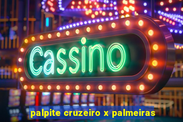 palpite cruzeiro x palmeiras