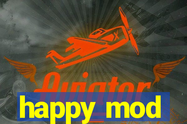 happy mod