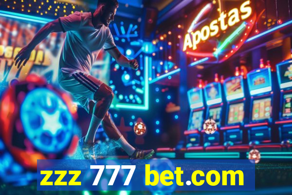 zzz 777 bet.com