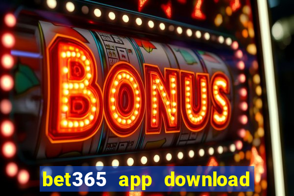 bet365 app download play store